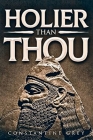 Holier Than Thou By Constantine Grey Cover Image