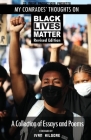 My Comrades' Thoughts On Black Lives Matter Cover Image