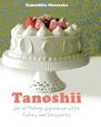 Tanoshii: Joy of Making Japanese-Style Cakes & Desserts Cover Image