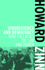 Disobedience and Democracy: Nine Fallacies on Law and Order By Howard Zinn Cover Image