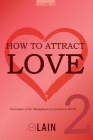 How to attract love 2 By Lain García Calvo Cover Image