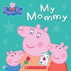 My Mommy (Peppa Pig) Cover Image