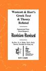 Westcott & Hort's Greek Text & Theory Refuted Cover Image