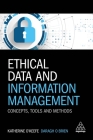 Ethical Data and Information Management: Concepts, Tools and Methods By Katherine O'Keefe, Daragh O. Brien Cover Image