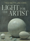 Light for the Artist (Dover Art Instruction) By Ted Seth Jacobs Cover Image