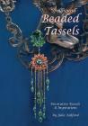 Spellbound Beaded Tassels: Decorative Tassels & Inspirations Cover Image