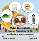 Maxi Explains: How To Communicate Cover Image