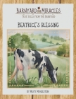 True tales from the barnyard: Beatrice's Blessing By Jane Metzger (Editor), Misty A. Muhlestein Cover Image