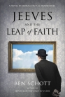 Jeeves and the Leap of Faith: A Novel in Homage to P. G. Wodehouse Cover Image