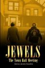 Jewels: The Town Hall Meeting By Darrius Jerome Gourdine Cover Image