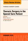 Thoracic Surgery in the Special Care Patient, an Issue of Thoracic Surgery Clinics: Volume 28-1 (Clinics: Surgery #28) By Sharon Ben-Or Cover Image