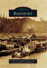 Reedsport (Images of America (Arcadia Publishing)) By Jim Akre, Umpqua Discovery Center, Douglas County Museum Cover Image