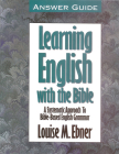 Learning English with the Bible: Answer Guide By Louise Ebner Cover Image