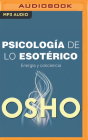 Psicología de Lo Esotérico (Narración En Castellano) By Osho, Carlos Olalla (Read by) Cover Image