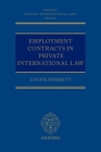 Employment Contracts in Private International Law (Oxford Private International Law) By Louise Merrett Cover Image