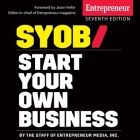 Start Your Own Business: The Only Startup Book You'll Ever Need 7th Edition By Pam Ward (Read by), Inc, Jennifer Merritt (Contribution by) Cover Image