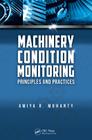Machinery Condition Monitoring: Principles and Practices Cover Image