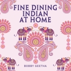 Fine Dining Indian at Home Cover Image