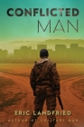 Conflicted Man By Eric Landfried Cover Image