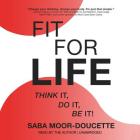 Fit for Life: Think It, Do It, Be It! Cover Image