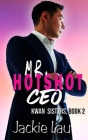 Mr. Hotshot CEO By Jackie Lau Cover Image
