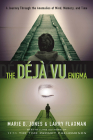 The Déjà vu Enigma: A Journey Through the Anomalies of Mind, Memory and Time By Marie D. Jones, Larry Flaxman Cover Image