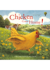 Chicken Come Home By Polly Faber, Briony May Smith (Illustrator) Cover Image