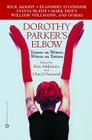 Dorothy Parker's Elbow: Tattoos on Writers, Writers on Tattoos By Kim Addonizio, Cheryl Dumesnil Cover Image