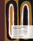 Images of an Australian Enlightenment: The Story of Lachlan and Elizabeth Macquarie’s Treatment of the Convicts as a History Tale for Today By Austin Lovegrove Cover Image