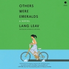 Others Were Emeralds By Lang Leav, Shiromi Arserio (Read by) Cover Image