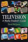 Television: A Media Student's Guide Cover Image