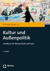 Kultur Und Aussenpolitik: Handbuch Fur Wissenschaft Und Praxis Cover Image