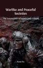 Warlike and Peaceful Societies: The Interaction of Genes and Culture Cover Image