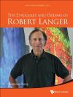 The Struggles and Dreams of Robert Langer (Structural Biology #5) Cover Image