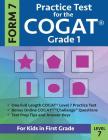 Practice Test for the CogAT Grade 1 Form 7 Level 7: Gifted and Talented Test Prep for First Grade; CogAT Grade 1 Practice Test; CogAT Form 7 Grade 1, Cover Image