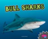 Bull Sharks (All about Sharks) By Deborah Nuzzolo Cover Image
