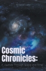 Cosmic Chronicles: A Journey Through Space and Time Cover Image