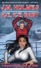 Ice, Ice, Baby: Space Adventure Suspense Mysteries By J. M. Holmes, Natalie Bernard (Illustrator) Cover Image