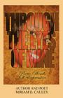 Through The Eyes of Mine: Poetic Words of Expression By Miriam D. Cauley Cover Image