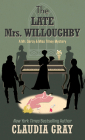 The Late Mrs. Willoughby By Claudia Gray Cover Image