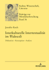 Interkulturelle Intertextualitaet Im «Widuwilt»: Diskussion - Konzeption - Analyse Cover Image