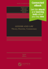 Gender and Law: Theory, Doctrine, Commentary [Connected Ebook] (Aspen Coursebook) By Katharine T. Bartlett, Deborah L. Rhode, Joanna L. Grossman Cover Image