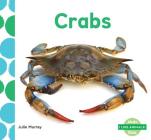 Crabs (I Like Animals! Set 2) By Julie Murray Cover Image