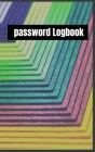 Password Logbook: Password Logbook. Password Internet notebook. Email Password Organizer, Password Keeper Book, Passcode Diary, Password By Kkd Publication Cover Image