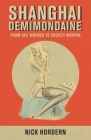 Shanghai Demimondaine: From sex worker to society matron Cover Image