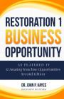 Restoration 1 Business Opportunity: As Featured in 12 Amazing Franchise Opportunities Second Edition Cover Image