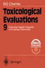 Toxicological Evaluations 9: Potential Health Hazards of Existing Chemicals Cover Image