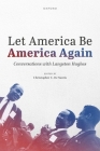 Let America Be America Again: Conversations with Langston Hughes By Langston Hughes, Christopher C. de Santis Cover Image