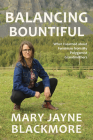Balancing Bountiful: What I Learned about Feminism from My Polygamist Grandmothers Cover Image