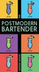 The Postmodern Bartender By Hayden Wood Cover Image